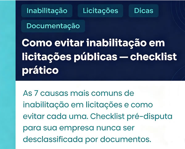 Como evitar inabilitação em licitações públicas — checklist prático
